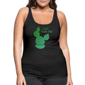 Can't Touch This! Cactus Pun Women’s Premium Tank Top - black