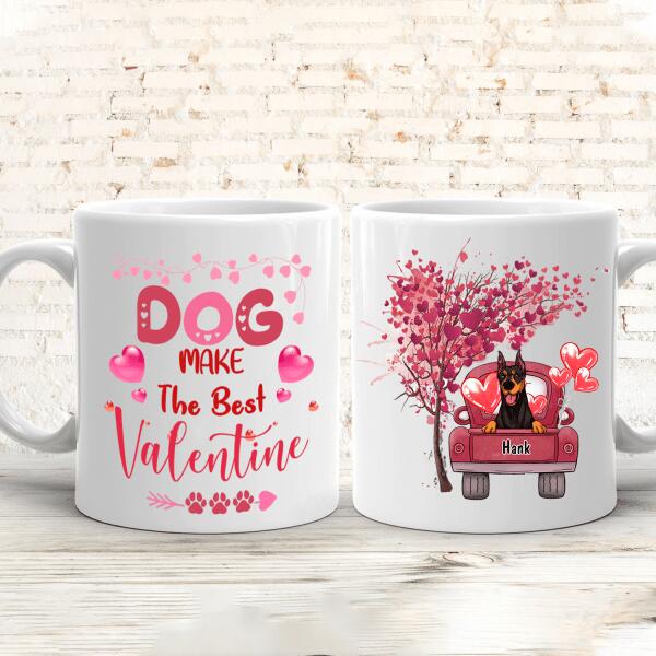 Dogs Make The Best Valentine - Personalized Mug