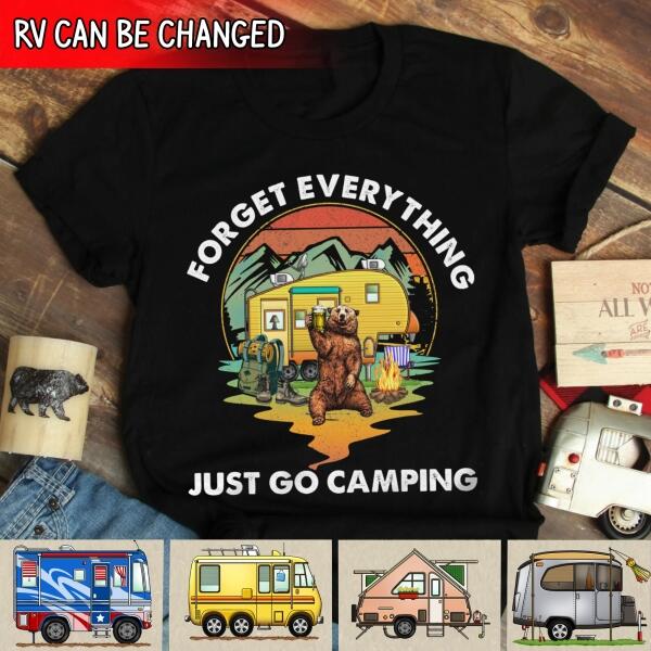 Forget Everything Just Go Camping Personalized T-Shirt, Sweatshirt For Camping Lovers