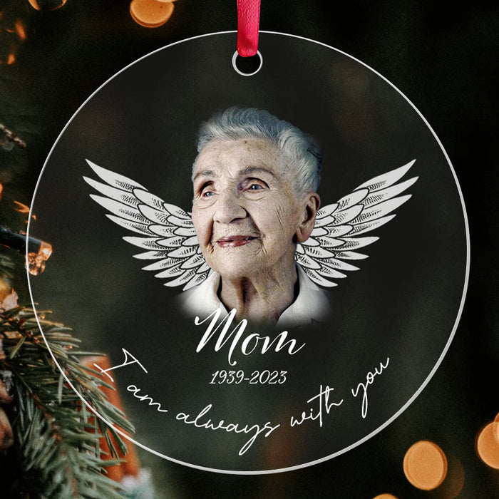 Mom Memorial Ornaments | I Am Always With You Ornament