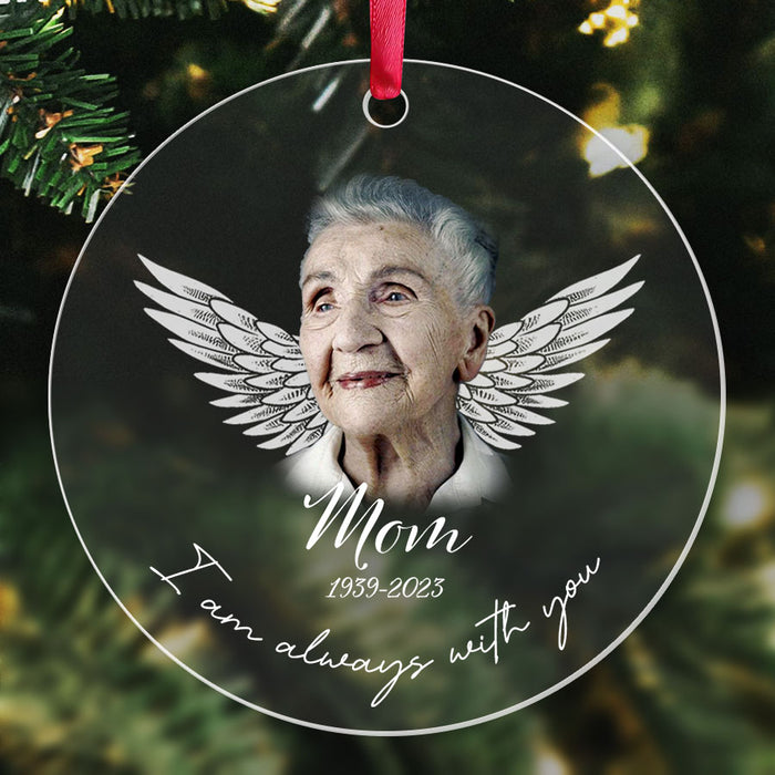 Mom Memorial Ornaments | I Am Always With You Ornament
