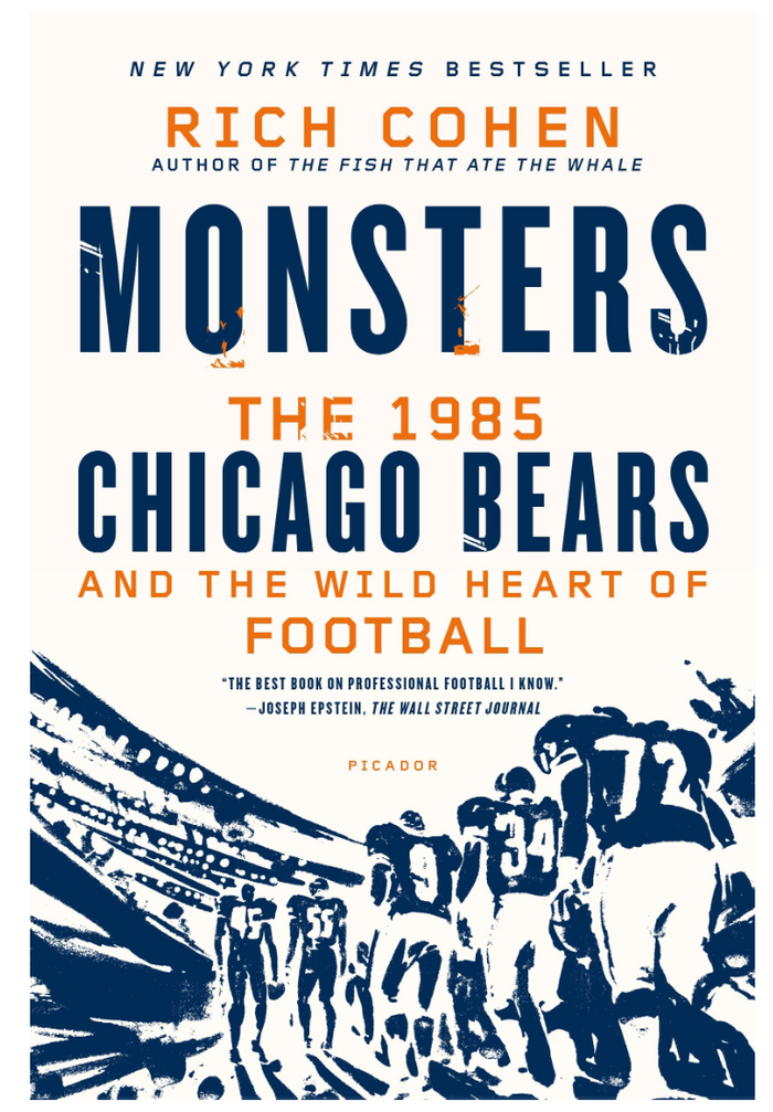Monsters: The 1985 Chicago Bears and the Wild Heart of Football*Signed