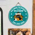 No Need To Knock We Now You Are Here - Personalized Door Sign