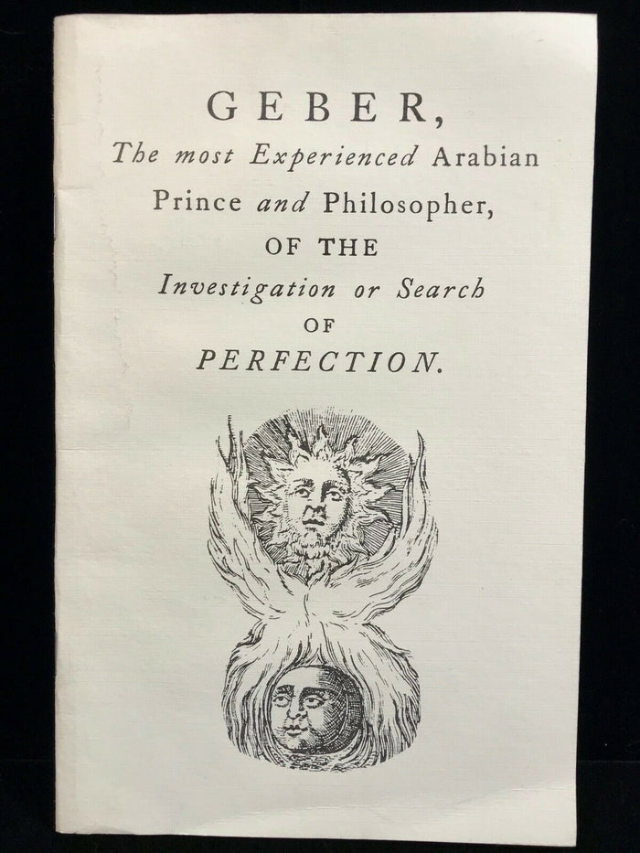 OF THE INVESTIGATION OR SEARCH OF PERFECTION - Geber, 1983 - OCCULT ALCHEMY