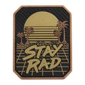 Stay Rad PVC Patch Morale Patches