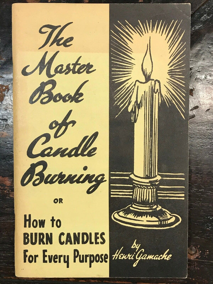 THE MASTER BOOK OF CANDLE BURNING - Gamache, 1st Ed, 1942 - MAGICK WICCA SPELLS