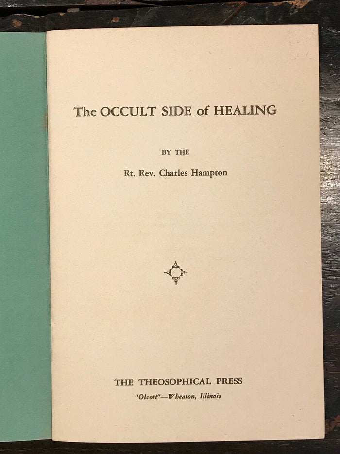 THE OCCULT SIDE OF HEALING - Hampton, 1949 - OCCULT HEALTH DISEASE SPIRIT