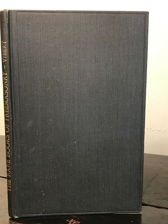 THE RARE BOOKS OF FREEMASONRY - Vibert, 1st Ed 1923 - OCCULT FREEMASONRY MASONIC