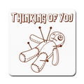 Thinking of You Voodoo Doll Square Magnet - white